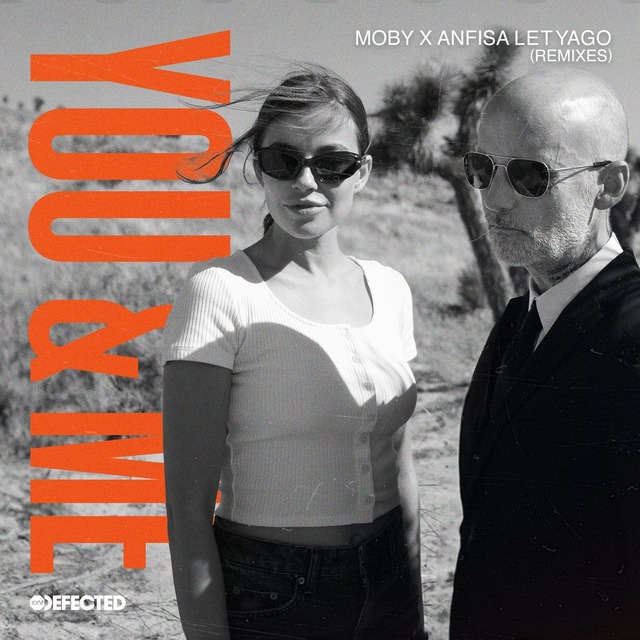 Moby, Anfisa Letyago — You & Me (Anfisa Letyago Remix)