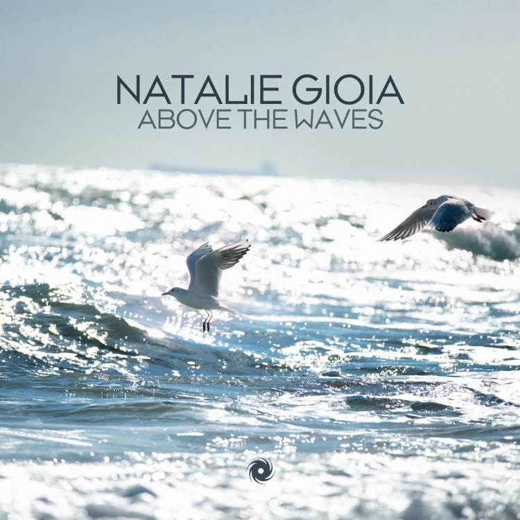 Natalie Gioia - Above the Waves (Extended Mix)