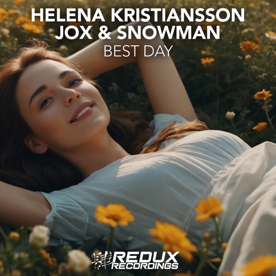 Helena Kristiansson, Jox & Snowman - Best Day (Extended Mix)