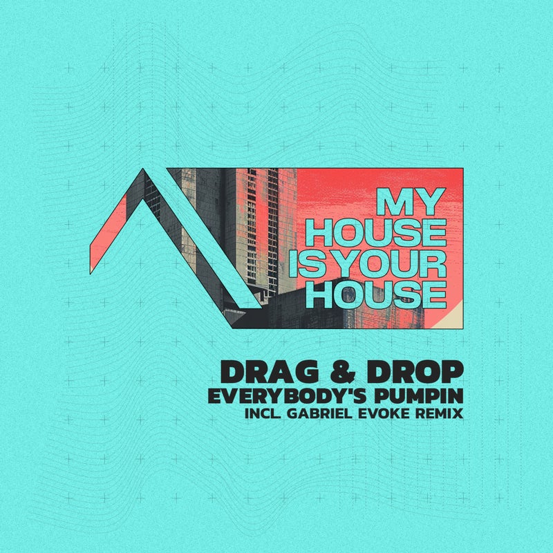 Drag & Drop - Everybody's Pumpin (Gabriel Evoke Remix)