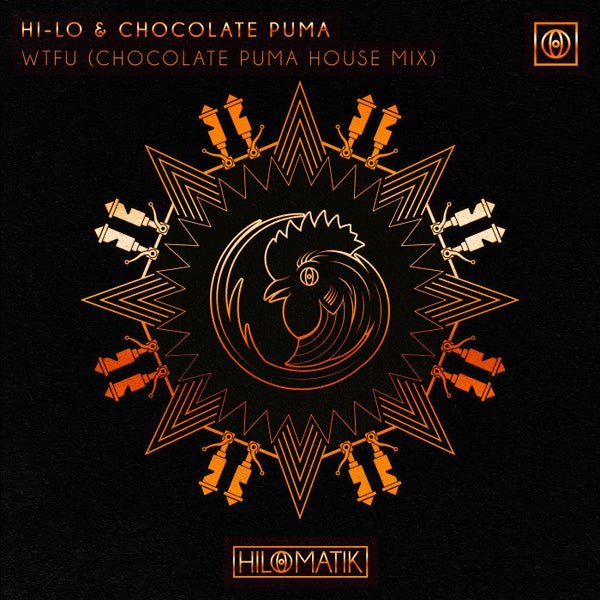 HI-LO & Chocolate Puma - WTFU (Chocolate Puma House Mix)