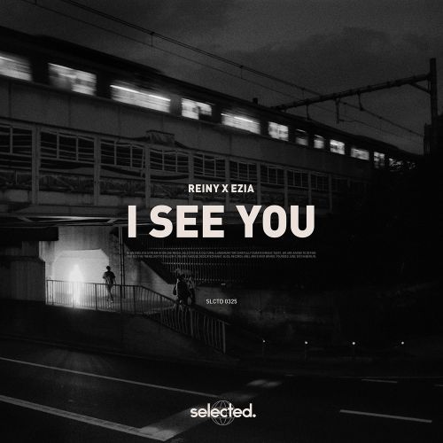 Reiny & EZIA - I See You (Extended Mix)