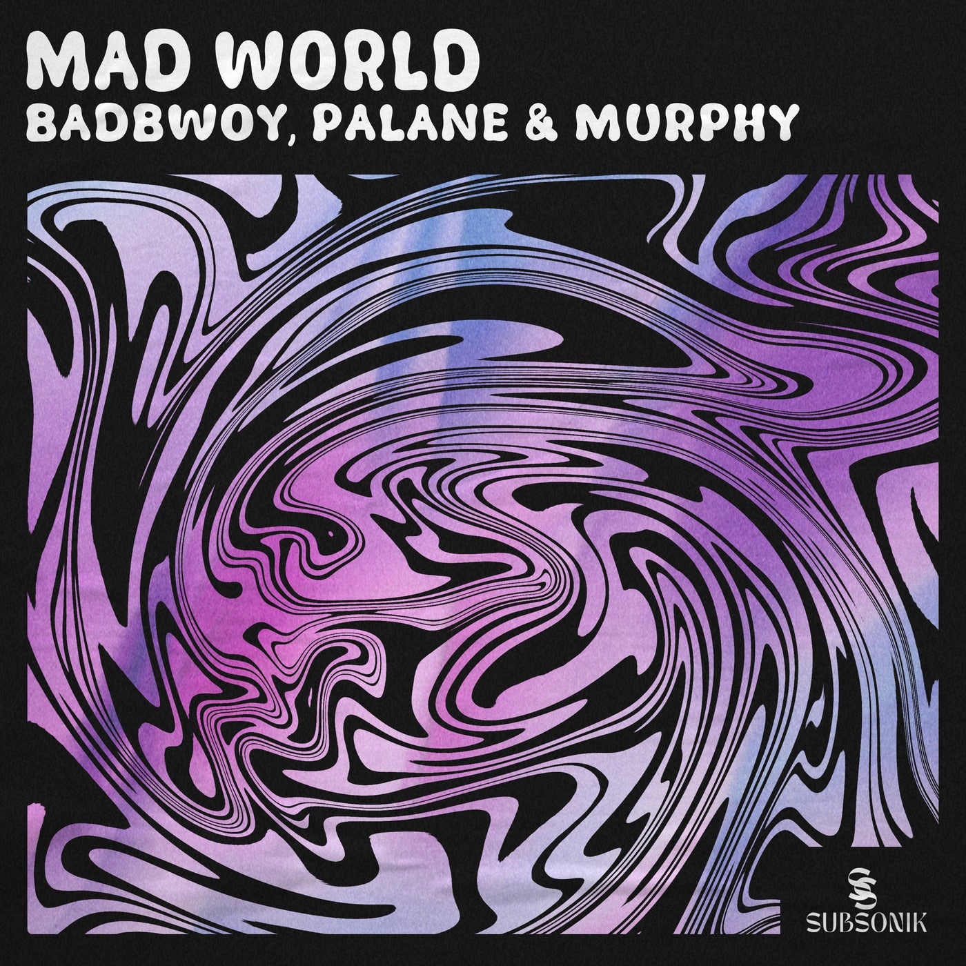 Murphy, Palane, Badbwoy - Mad World (Extended Mix)