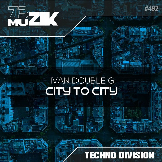 Ivan Double G - City To City (Original Mix)