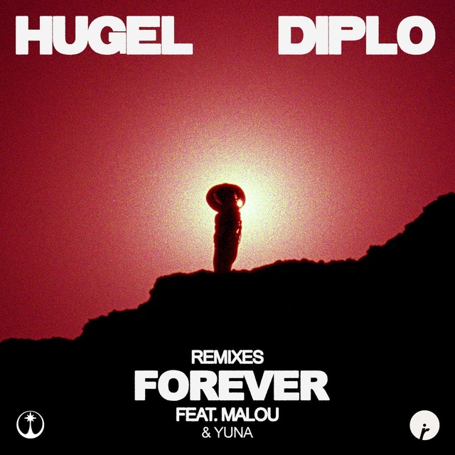 Diplo, Malou, Yuna, Hugel - Forever (MORTEN Remix)