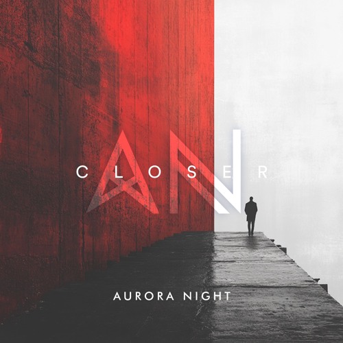 Aurora Night - Closer (Original Mix)