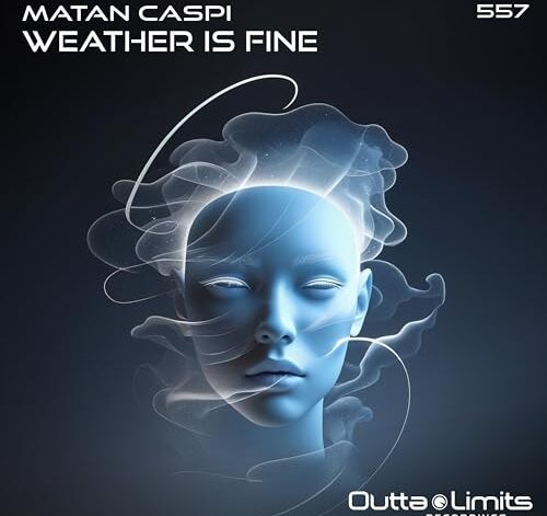 Matan Caspi - Weather Is Fine (Original Mix)