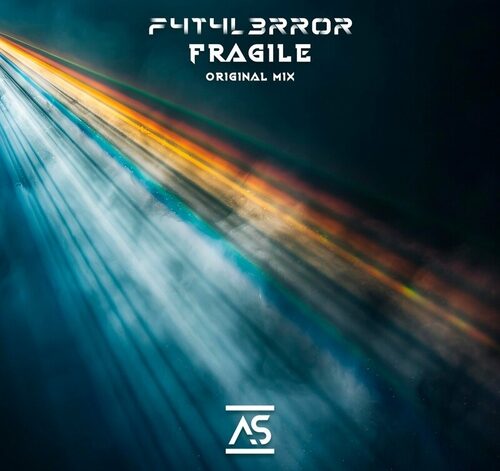 F4T4L3RR0R - Fragile (Extended Mix)