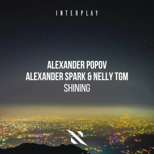 Alexander Popov, Alexander Spark & Nelly Tgm - Shining (Extended Mix)