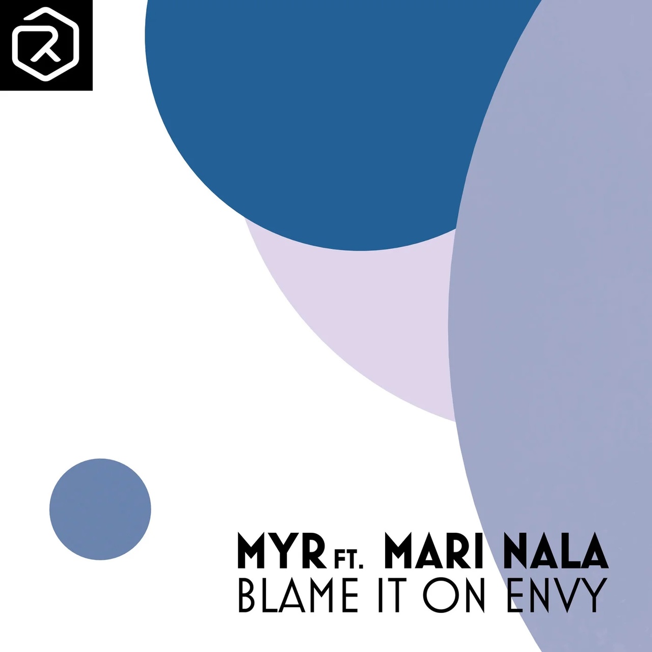 Myr Feat. Mari Nala - Blame It On Envy (Extended Mix)