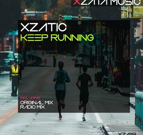 Xzatic - Keep Running