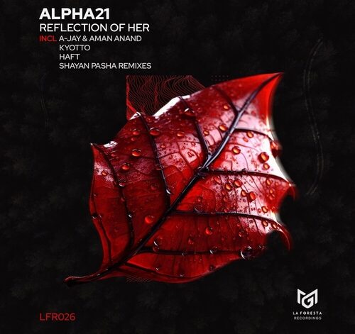 ALPHA21 - Reflection of Her (HAFT Remix)