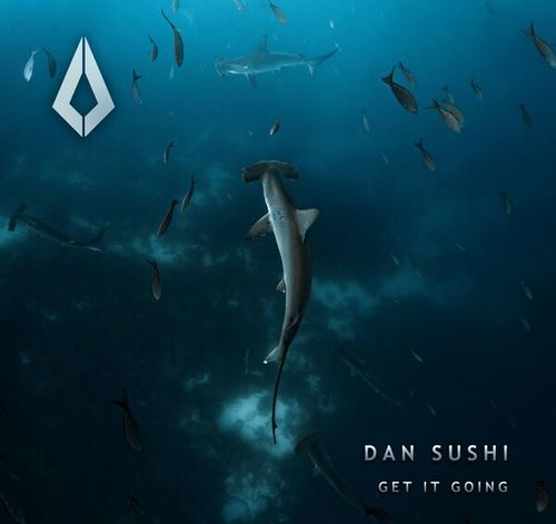 Dan Sushi - Get It Going (Extended Mix)