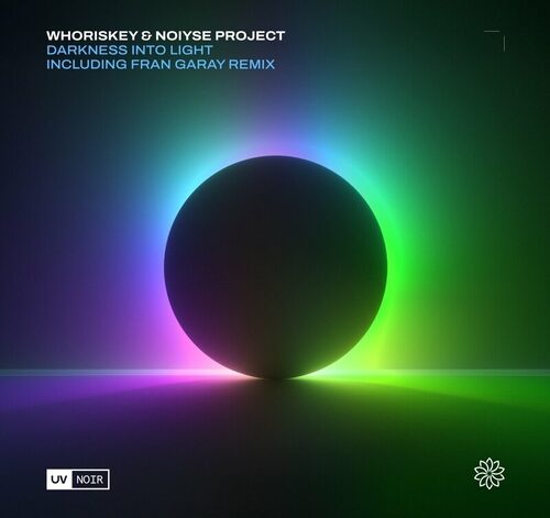 Whoriskey, NOIYSE PROJECT - Darkness Into Light