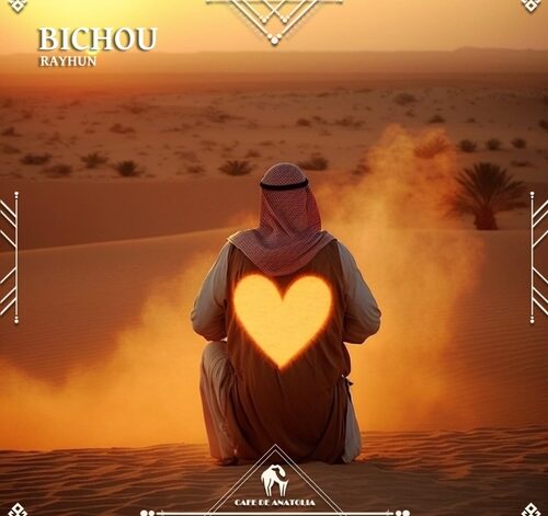 Cafe De Anatolia, Rayhun - Bichou (Extended Mix)