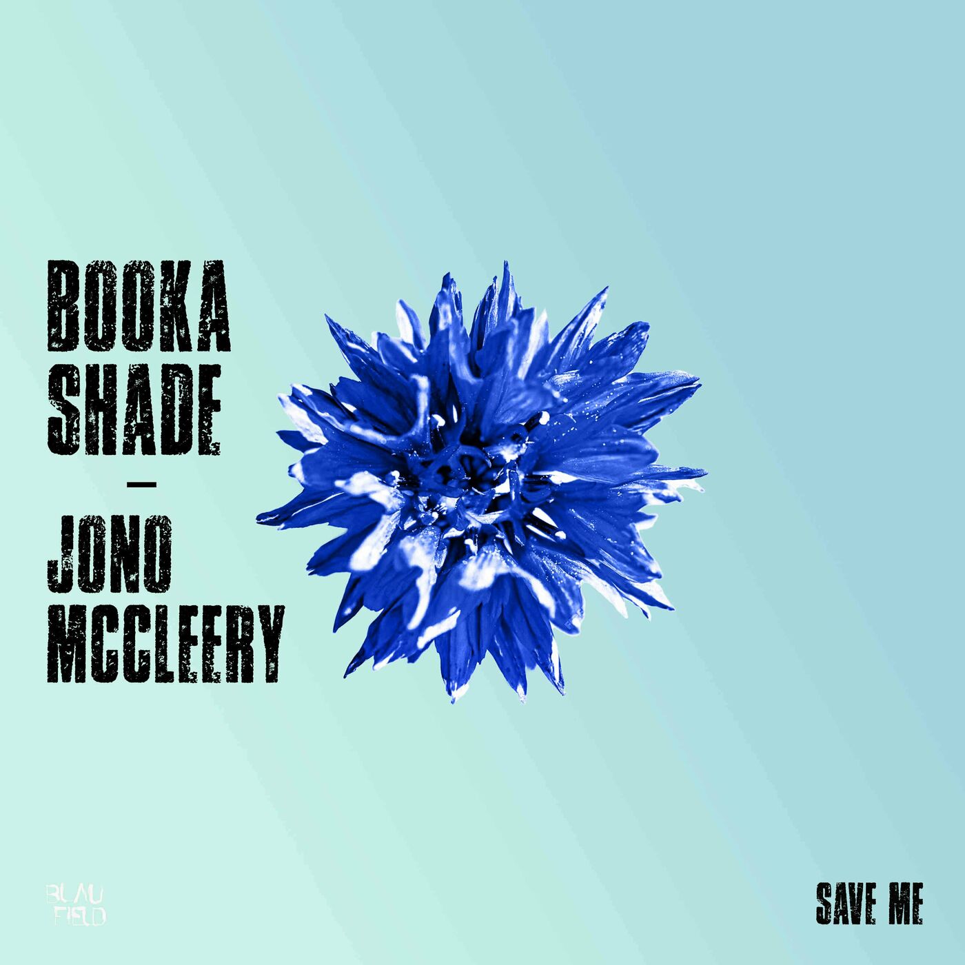Booka Shade, Jono McCleery - Save Me (Club Mix)