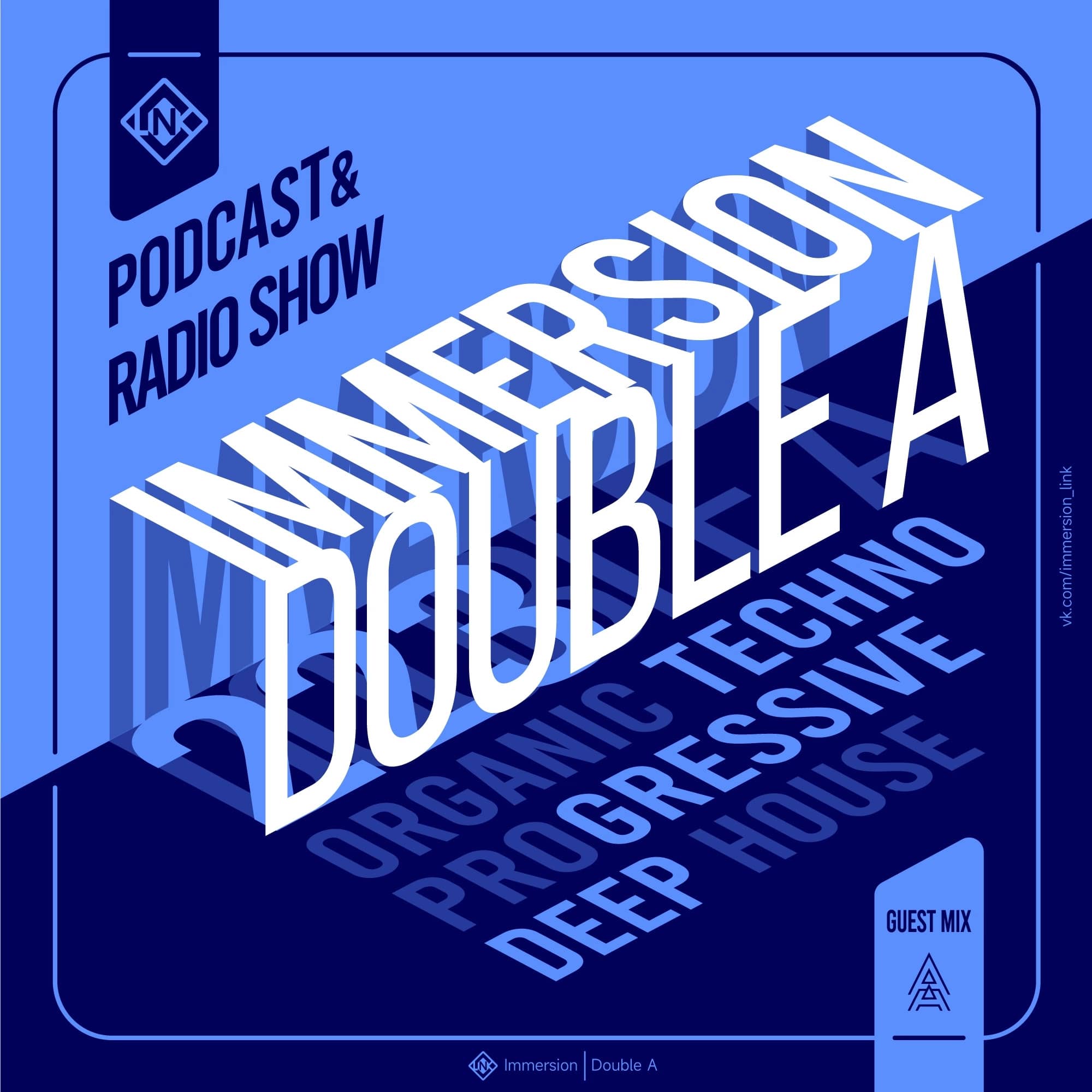Double A - Immersion #223 guest megamix