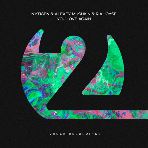 NyTiGen & Alexey Mushkin & Ria Joyse - You Love Again (Extended Mix)