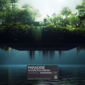 Goodboys & KREAM - Paradise (Extended Mix)