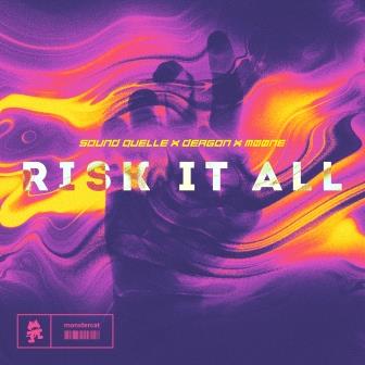 Sound Quelle & Deagon & Møøne - Risk It All (Extended Mix)