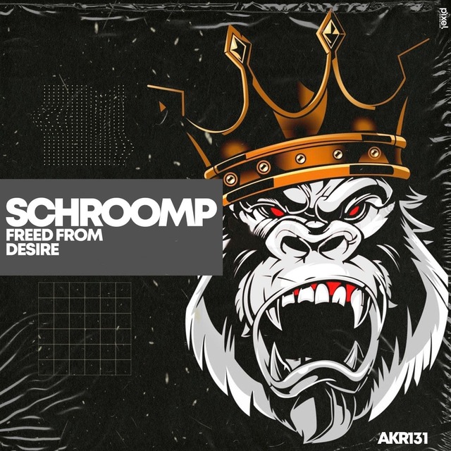 Schroomp - Freed from Desire (Hard Dance Mix)