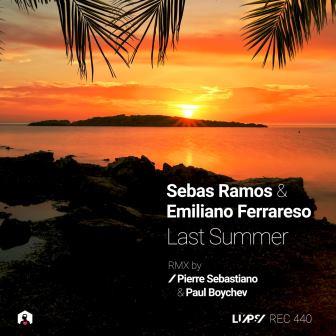 Sebas Ramos & Emiliano Ferrareso - Last Summer (Pierre Sebastiano Remix)