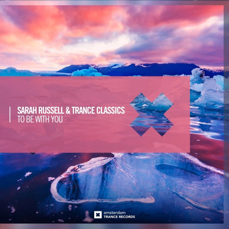 Sarah Russell & Trance Classics - To Be With You (Extended Mix)