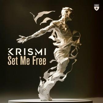 Krismi - Set Me Free (Extended Mix)