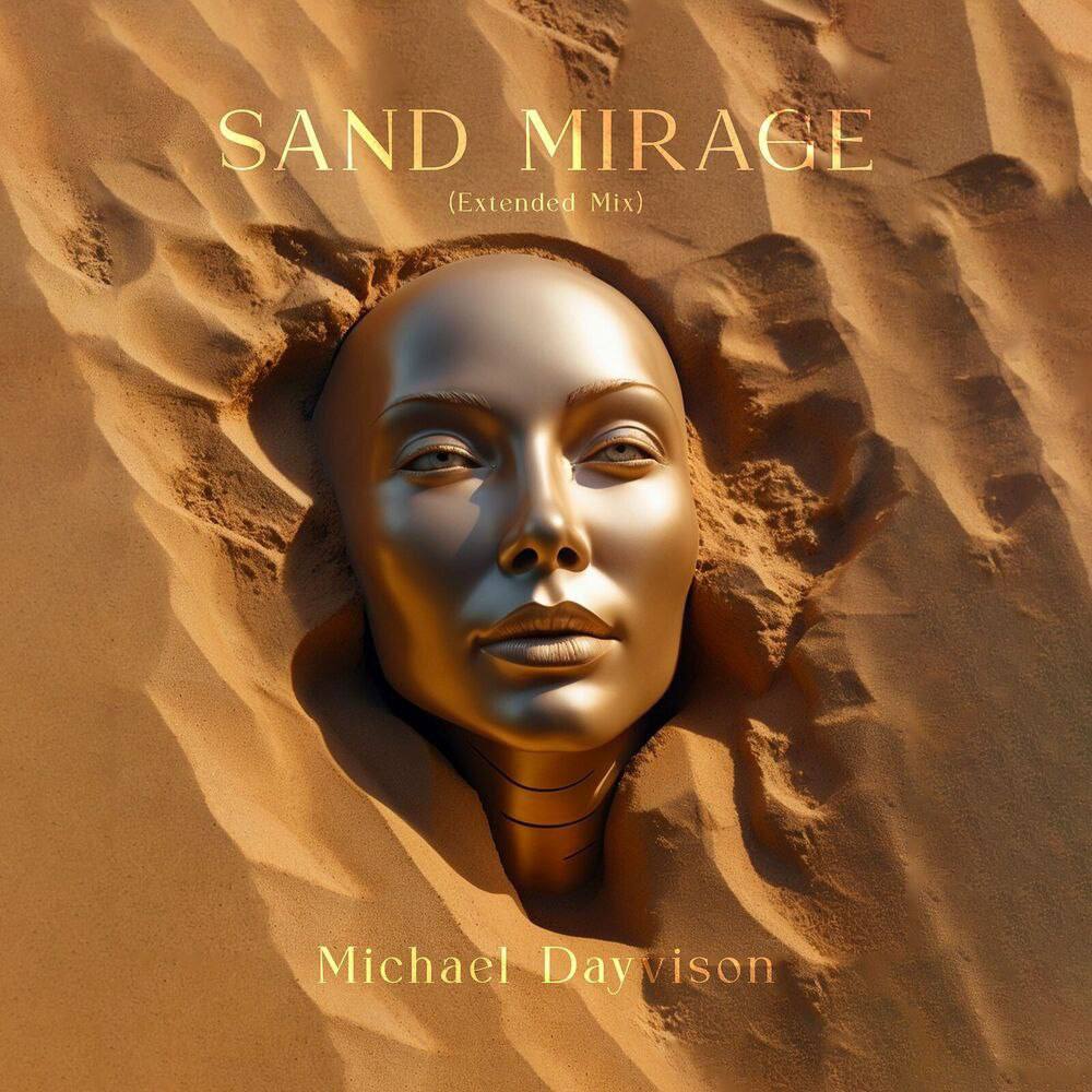 Michael Dayvison - Sand Mirage (Extended Mix)