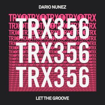 Dario Nuñez - Let The Groove (Extended Mix)