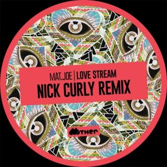 Mat.Joe - Love Stream (Nick Curly Extended Remix)