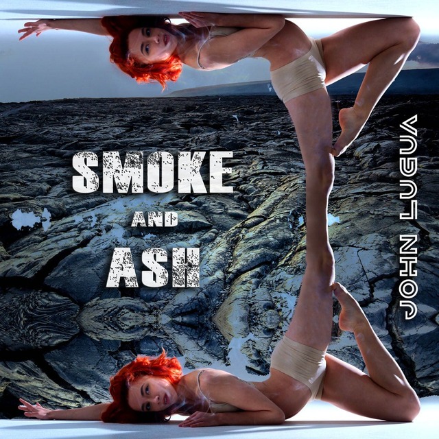 John Lugua - Smoke and Ash (Extended Mix)