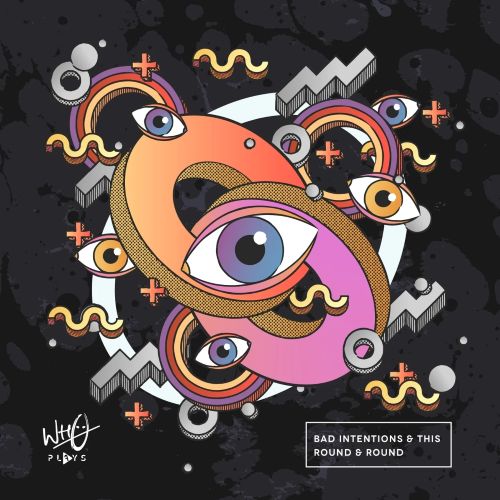 Bad Intentions & This - Round & Round (Extended Mix)