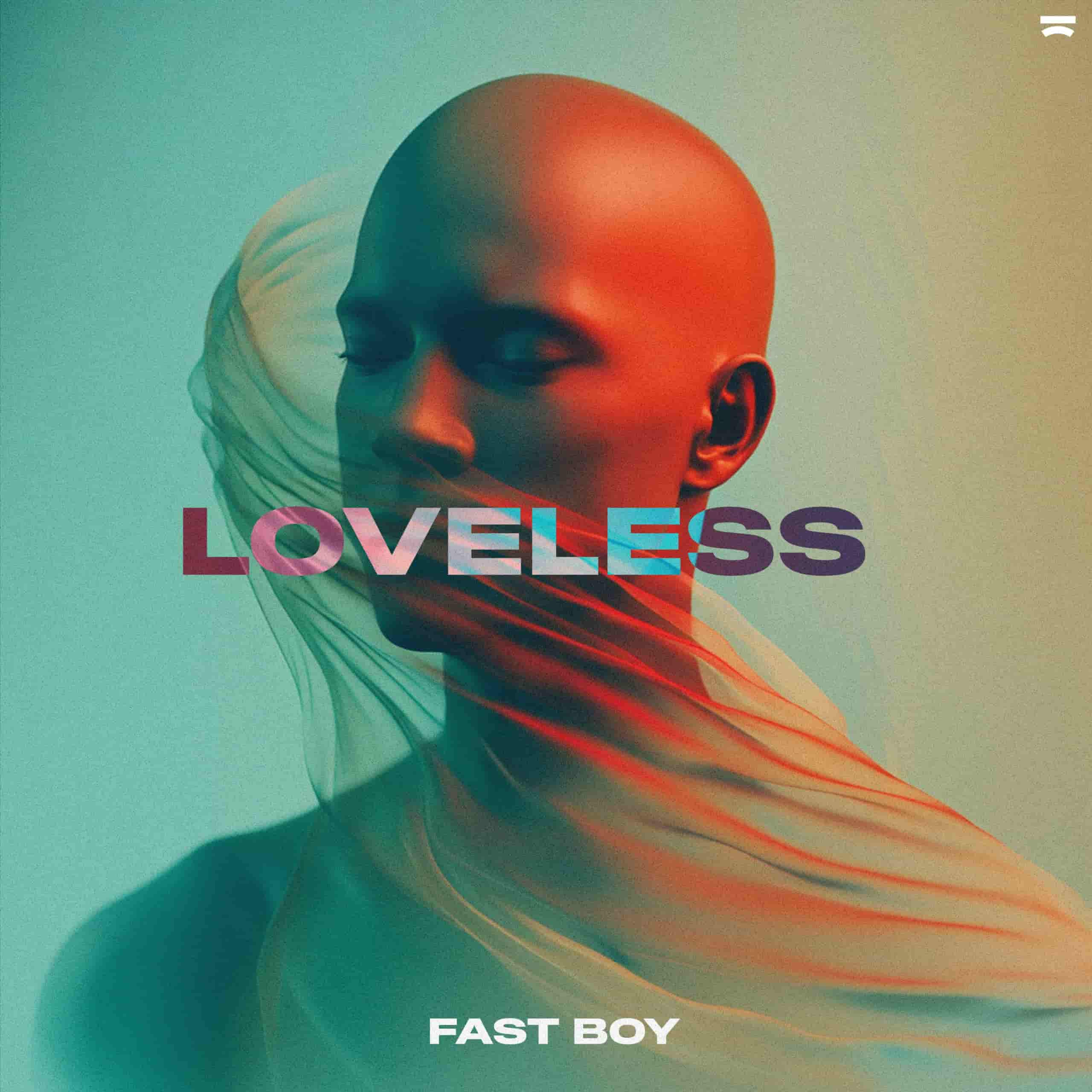 Fast Boy - Loveless (Extended Mix)