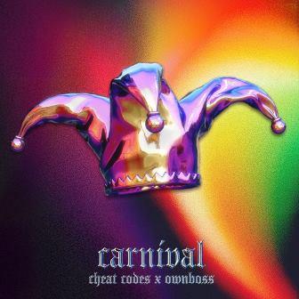 Cheat Codes, Öwnboss - Carnival (Extended Mix)