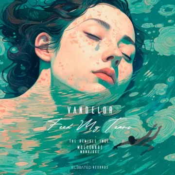 Vandelor - Feed My Tears