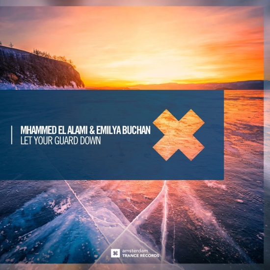 Mhammed El Alami & Emilya Buchan - Let Your Guard Down (Dub)