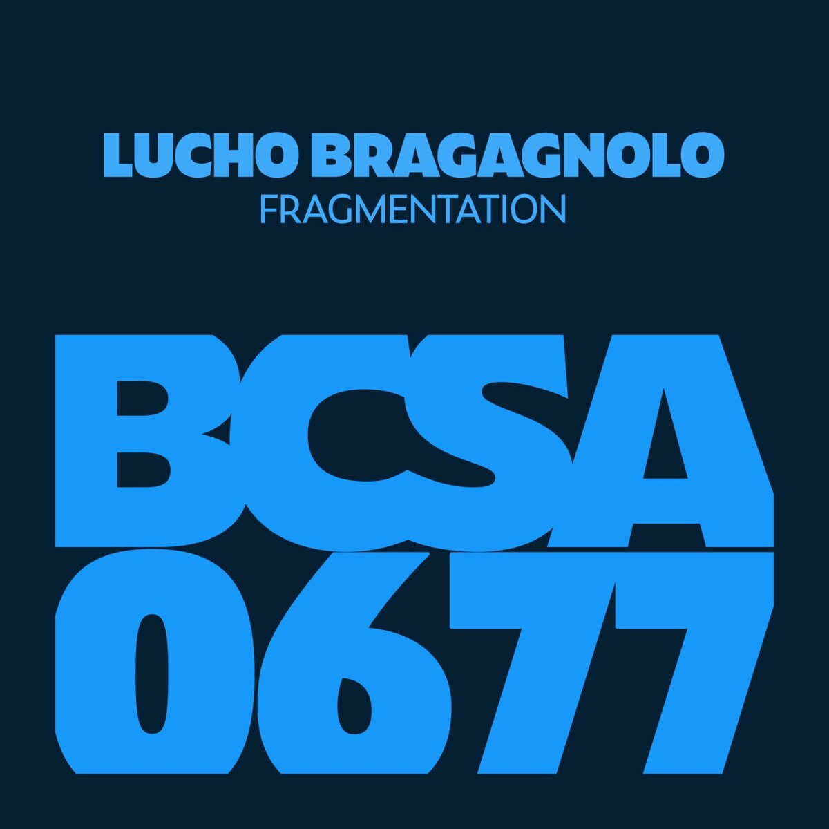 Lucho Bragagnolo - Fragmentation