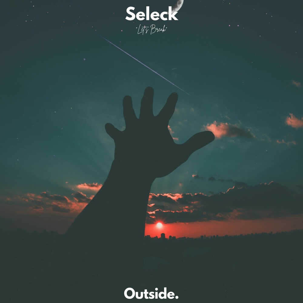 Seleck - Let´s Break (Extended)