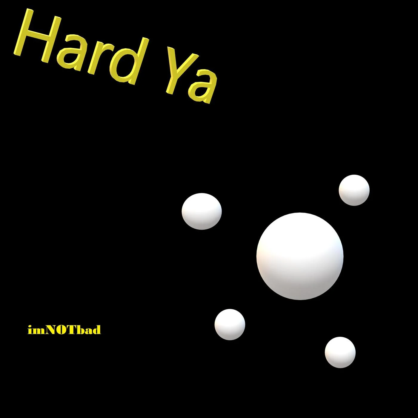 imNOTbad - Hard Ya (Original Mix)