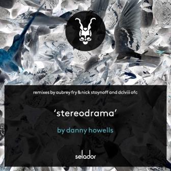 Danny Howells - Stereodrama (Aubrey Fry & Nick Stoynoff Remix)