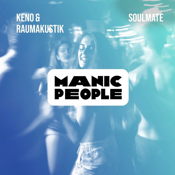 Keno & Raumakustik - Soulmate (Extended Mix)