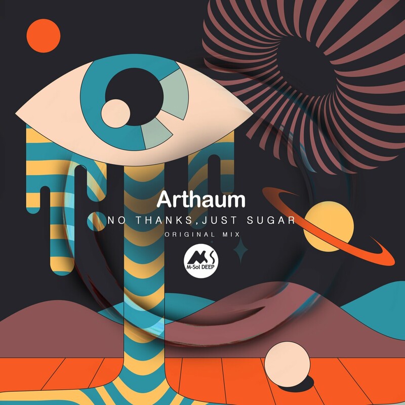 Arthaum - No Thanks, Just Sugar