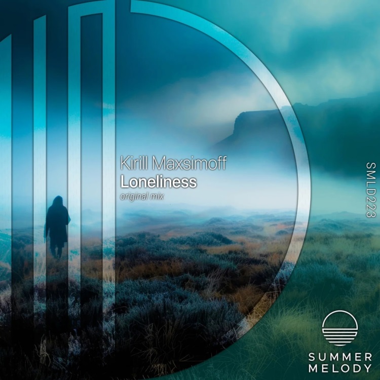 Kirill Maxsimoff - Loneliness (Original Mix)