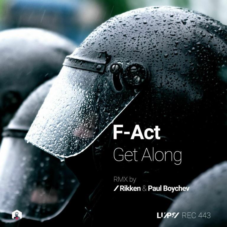 F-Act - Get Along (Rikken Remix)