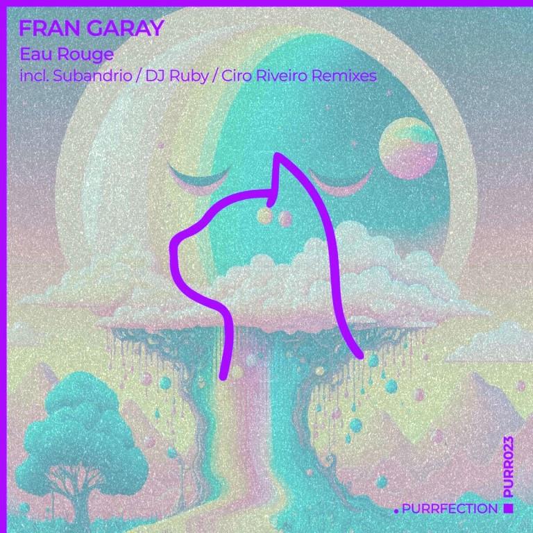Fran Garay - Eau Rouge (Dj Ruby Remix)