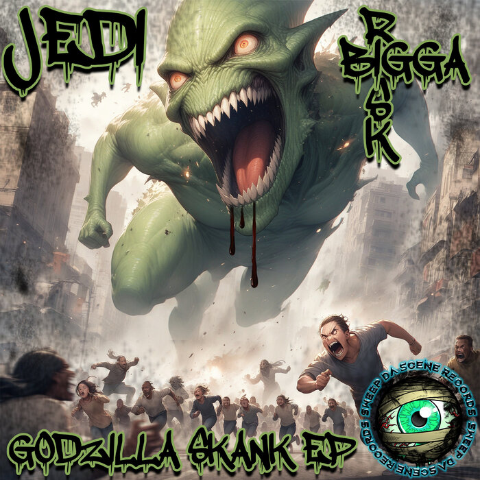 Jedi, Bigga risk - Godzilla Skank