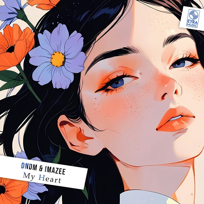 DNDM, Imazee - My Heart