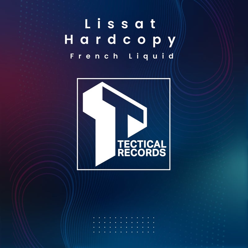Lissat, Hardcopy - French Liquid (Original Mix)