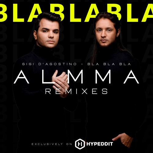 ALMMA - Bla Bla Bla (VIP EDIT)